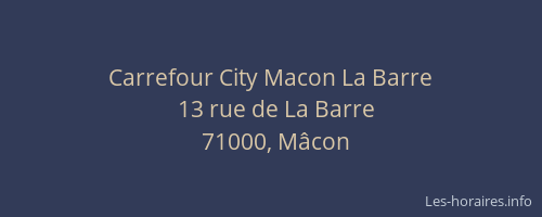 Carrefour City Macon La Barre