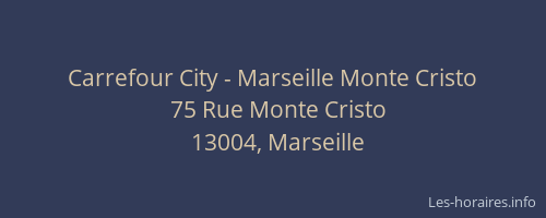 Carrefour City - Marseille Monte Cristo