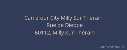Carrefour City Milly Sur Thérain