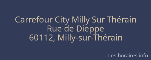 Carrefour City Milly Sur Thérain