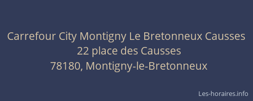 Carrefour City Montigny Le Bretonneux Causses