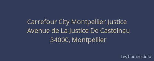 Carrefour City Montpellier Justice