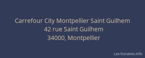 Carrefour City Montpellier Saint Guilhem