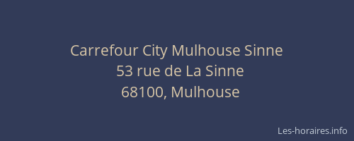 Carrefour City Mulhouse Sinne
