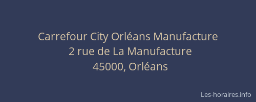 Carrefour City Orléans Manufacture