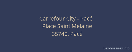 Carrefour City - Pacé