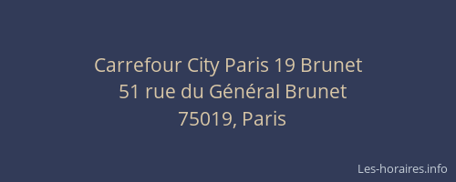 Carrefour City Paris 19 Brunet