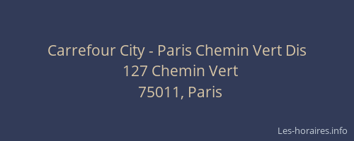 Carrefour City - Paris Chemin Vert Dis