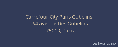 Carrefour City Paris Gobelins