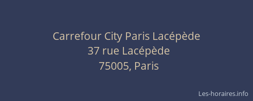 Carrefour City Paris Lacépède