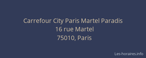 Carrefour City Paris Martel Paradis