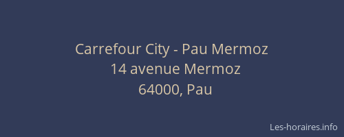 Carrefour City - Pau Mermoz
