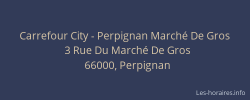 Carrefour City - Perpignan Marché De Gros