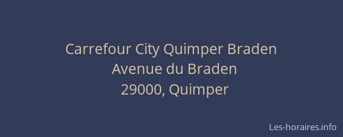 Carrefour City Quimper Braden