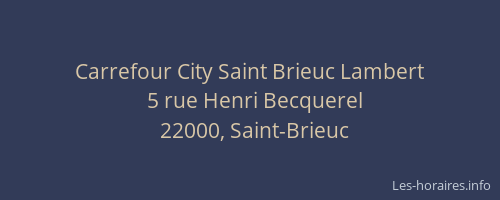 Carrefour City Saint Brieuc Lambert