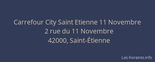 Carrefour City Saint Etienne 11 Novembre
