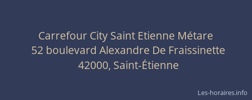 Carrefour City Saint Etienne Métare