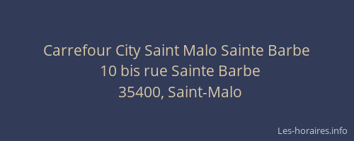 Carrefour City Saint Malo Sainte Barbe