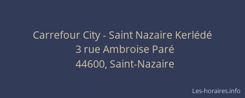 Carrefour City - Saint Nazaire Kerlédé
