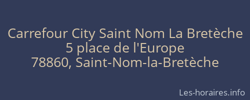 Carrefour City Saint Nom La Bretèche