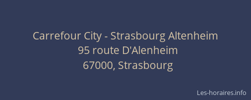 Carrefour City - Strasbourg Altenheim
