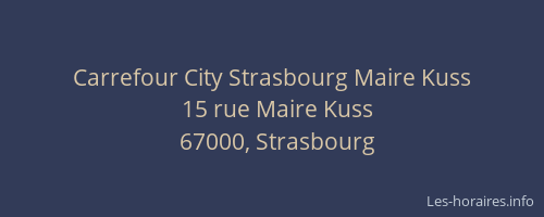 Carrefour City Strasbourg Maire Kuss
