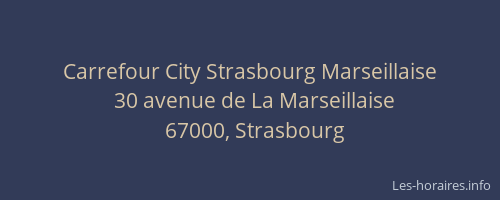 Carrefour City Strasbourg Marseillaise