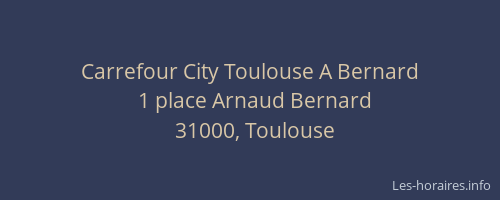 Carrefour City Toulouse A Bernard