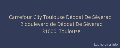 Carrefour City Toulouse Déodat De Séverac