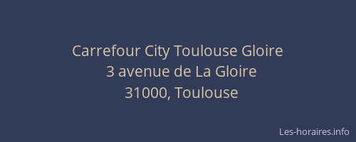 Carrefour City Toulouse Gloire