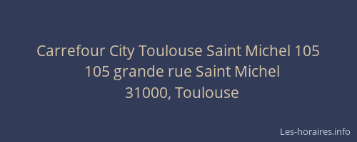 Carrefour City Toulouse Saint Michel 105