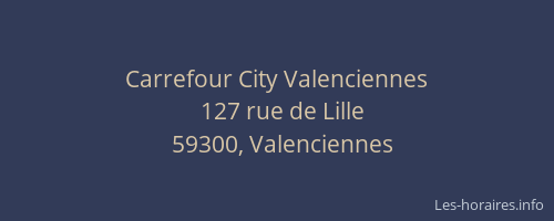 Carrefour City Valenciennes