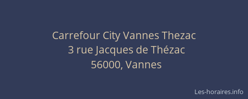 Carrefour City Vannes Thezac