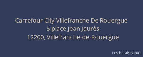 Carrefour City Villefranche De Rouergue