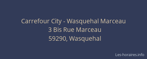 Carrefour City - Wasquehal Marceau