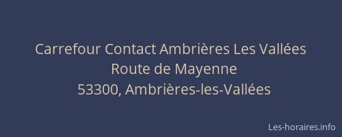 Carrefour Contact Ambri&egrave;res Les Vall&eacute;es