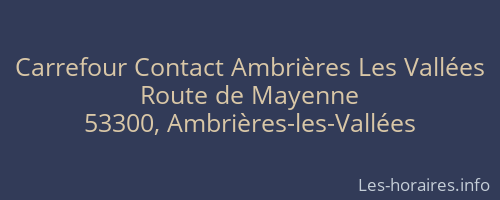 Carrefour Contact Ambrières Les Vallées