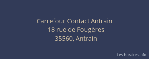 Carrefour Contact Antrain
