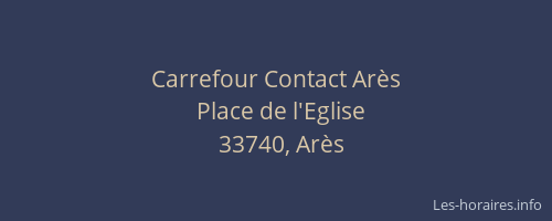 Carrefour Contact Arès