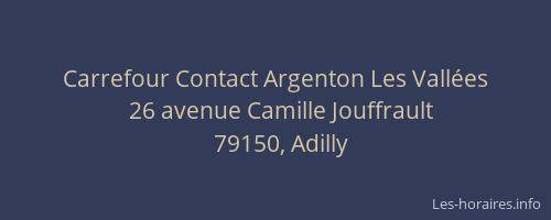 Carrefour Contact Argenton Les Vall&eacute;es