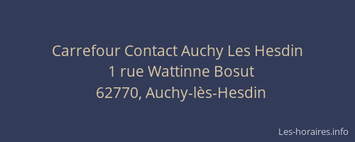 Carrefour Contact Auchy Les Hesdin