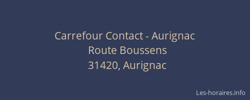 Carrefour Contact - Aurignac