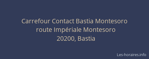Carrefour Contact Bastia Montesoro