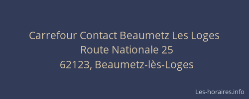Carrefour Contact Beaumetz Les Loges