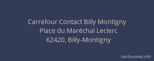 Carrefour Contact Billy Montigny