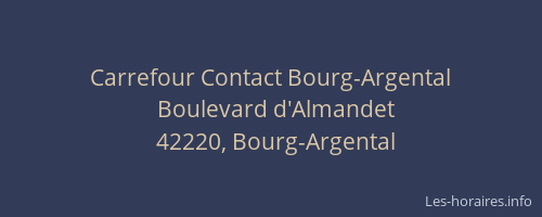 Carrefour Contact Bourg-Argental