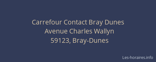 Carrefour Contact Bray Dunes