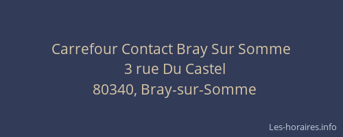 Carrefour Contact Bray Sur Somme