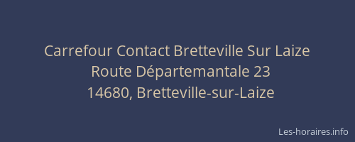 Carrefour Contact Bretteville Sur Laize