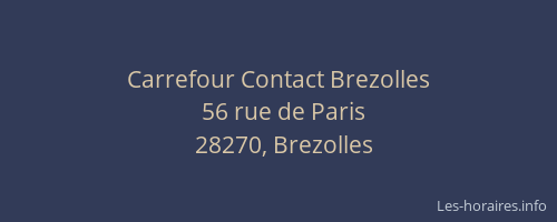Carrefour Contact Brezolles